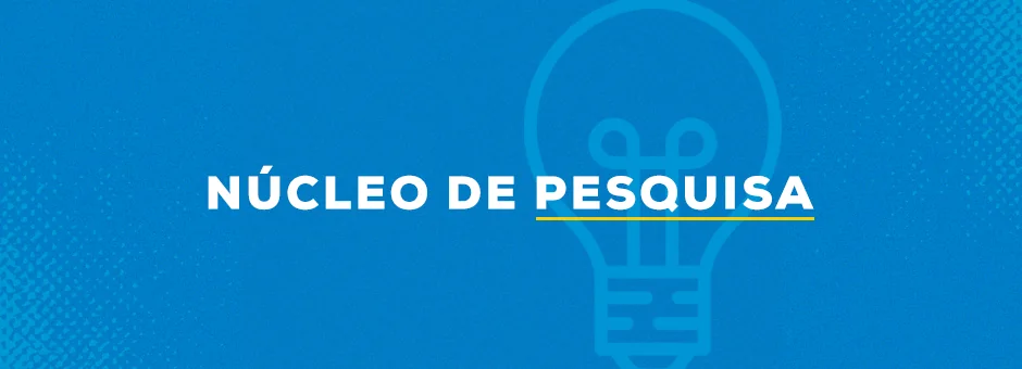 NÚCLEO DE PESQUISA